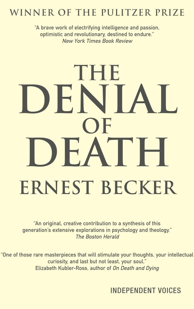 Book Review: The Denial of Death by Ernest&nbsp;Becker